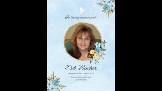 Remembering Deb Bucher: A Tribute to an Incredible Life