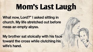 Learn English trough story| Mom's Last Laugh| ciao English story| #gradedreader