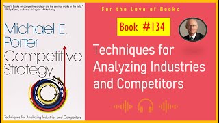 Competitive Strategy: Techniques for Analyzing Industries and Competitors | Book by Michael Porter