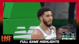 Denver Nuggets vs Boston Celtics 2.16.21 | Full Highlights