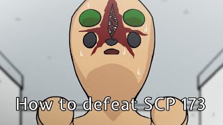 5 Ways to Absolutely Defeat SCP 173 「SCP Animation Parody」
