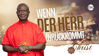 Wenn der Herr zurückkommt || 22.12.2024 || Rev Bobby Gyamfi