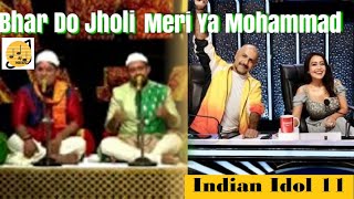 Shahzan Mujeeb Indian Idol 11 - Bhar Do Jholi Meri Ya Mohammad - Nitin Kumar - Neha K- Vishal - 2019