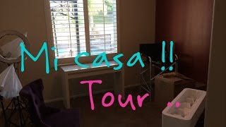 Mi casa ! Tour ........