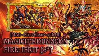 [FFRK] Magicite 6* | Fire - Ifrit (MAG - First Clear - sub40) #1388