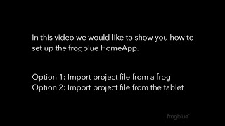 Setting up the frogblue HomeApp