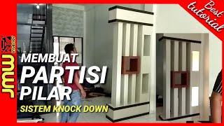 Membuat Partisi Pilar Sistem Knock Down