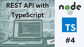 NodeJS with TypeScript - NodeJS API with TypeScript #4