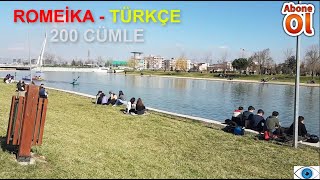 ROMEİKA-TÜRKÇE 200 EN ÖNEMLİ CÜMLE (2.BÖLÜM)