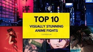 Top 10  Anime | 10 of the Most Visually Stunning Anime Fights.
