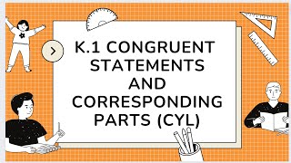 IXL K.1 Congruent statements and Corresponding Parts CYL