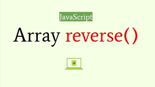 JavaScript array reverse Method || JavaScript tutorial for beginners