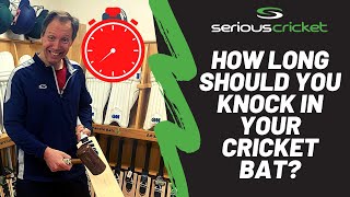 How Long Should You Knock In Your Cricket Bat?
