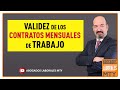 VALIDEZ DE LOS CONTRATOS MENSUALES DE TRABAJO