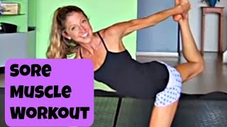 Sore Muscle Workout Routine. 10 minute Exercise Video You Can Do When You Are Sore!