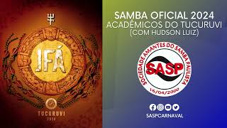 Samba Oficial 2024 - Acadêmicos do Tucuruvi (com Hudson Luiz)