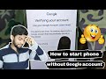 How to start android phone without Google account verification | How to Bypass Google account FRP