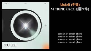 [Lyrics] Untell (언텔) - SPHONE (feat. 딥플로우)