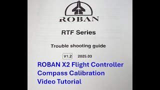 ROBAN X-2 Fight Controller Compass Calibration Video Tutorial