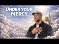 Under Your Mercy | Emotional Islamic nasheed About Turning Back To Allah