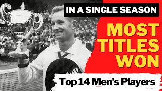 MOST TITLES WON in a SINGLE SEASON | Men's Tennis | Rod Laver, Roger Federer ?