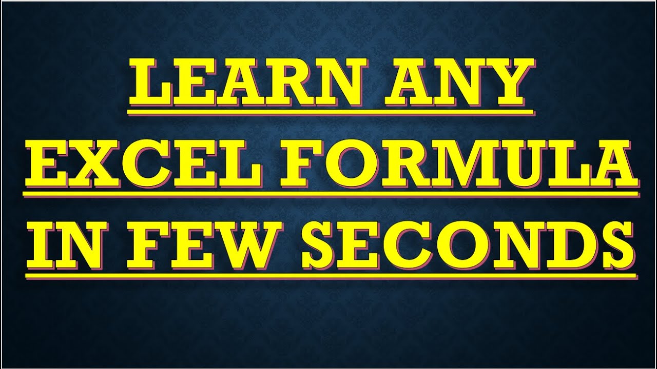 LEARN ANY EXCEL FORMULA IN FEW SECONDS | HOW TO LEARN EXCEL FORMULA ...