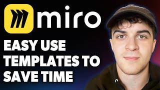 How to Use Miro Templates to Save Time Easy Tutorial [2025 Full Guide]