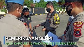 PEMERIKSAAN SENPI OLEH KAPOLRES \u0026 WAKA POLRES SUMBA BARAT