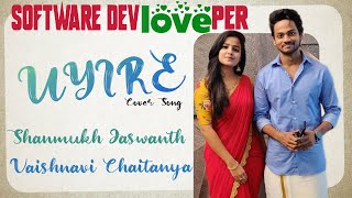 The Software Developer || UYIRE - Video song || Shanmukh Jaswanth,  Vaishnavi Chaitanya