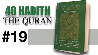 40 Hadith On The Quran : The Manners of The Quran Reader...