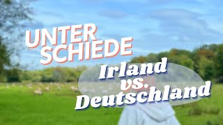 Auffällige UNTERSCHIEDE: IRLAND vs. DEUTSCHLAND