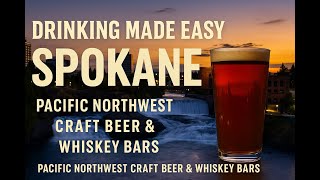 Drinking Made Easy – Spokane | Pacific Northwest Craft Beer & Whiskey Bars