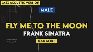 Fly me to the moon Karaoke - Frank Sinatra | Jazz Acoustic with Lyrics | Male Key