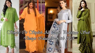 Hareem Pakistan: Simple Or Stylish All Plain Pakistani Suit Design Ideas for Girls 2024