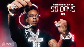 Finesse2Tymes - Go [Official Audio]