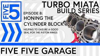 Project TMB Episode 8: Cylinder Honing