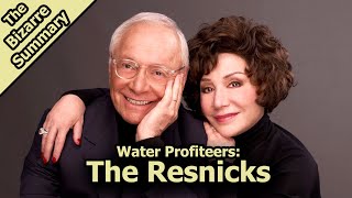 Water Profiteers: The Resnicks