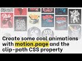 Create some cool animations with Motion.Page & the Clip-Path CSS property
