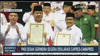 PKB Desak Gerindra Segera Deklarasi Capres Cawapres Jika Tidak Akan mengevaluasi Koalisinya