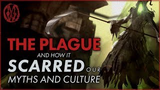 The Plague (and how it Scarred our Myths and Culture) ✯ Monsters of the Week