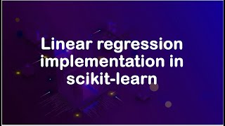 Linear regression implementation in scikit-learn & evaluation metrics: R2 score, explained variance