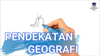 PENDEKATAN GEOGRAFI