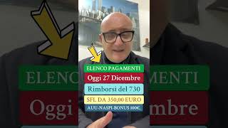 ✅Pagamenti 27 dicembre 👉RIMBORSI 730 -SFL 350-AUU-BONUS 100€ NASPI #youtube #youtubeshorts #shorts