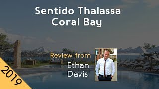 Sentido Thalassa Coral Bay 5⋆ Review 2019