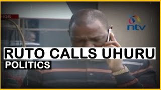 Its Sad! Details Emerge On How Ruto's Phone Calls To Uhuru, Which Went Ununswered | news 54