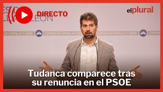 DIRECTO | Luis Tudanca comparece tras su renuncia