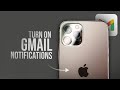 How to Turn On Gmail Notifications on iPhone Settings (tutorial)