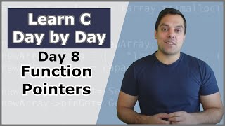 Your Eighth Day in C (Function Pointers Part 1) - Crash Course in C Programming