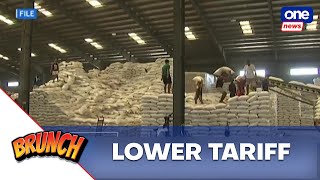 Brunch | PBBM approves tariff cut for imported rice