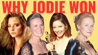 Why Jodie Foster Defeated Glenn Close at the Oscars